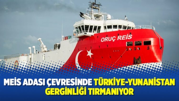 Meis adası çevresinde Türkiye-Yunanistan gerginliği tırmanıyor
