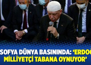 Ayasofya dünya basınında: ‘Erdoğan milliyetçi tabana oynuyor’