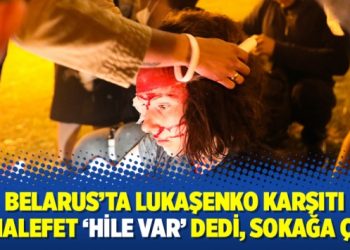 Belarus’ta Lukaşenko karşıtı muhalefet ‘hile var’ dedi, sokağa çıktı