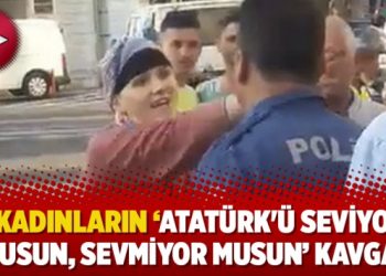 Kadınların ‘Atatürk’ü seviyor musun, sevmiyor musun’ kavgası