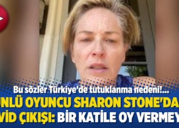 Ünlü oyuncu Sharon Stone’dan Covid çıkışı: Bir katile oy vermeyin!