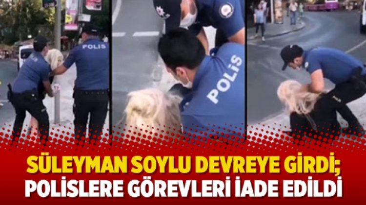 Süleyman Soylu devreye girdi; polislere görevleri iade edildi