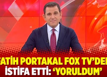 Fatih Portakal Fox TV’den istifa etti: ‘Yoruldum’