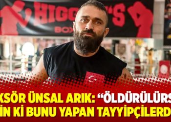 Boksör Ünsal Arık: “Öldürülürsem bilin ki bunu yapan Tayyipçilerdir”