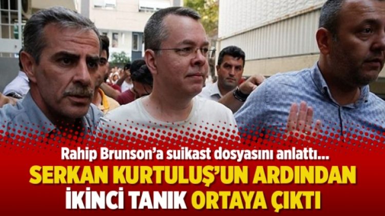 Serkan Kurtuluş’un ardından ikinci tanık ortaya çıktı: Rahip Brunson’a suikast dosyasını anlattı