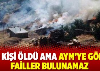 38 kişi öldü ama AYM’ye göre failler bulunamaz