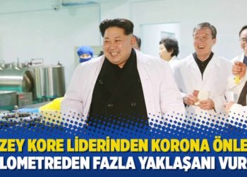 K. Kore liderinden korona önlemi: 1 kilometreden fazla yaklaşanı vurun