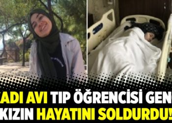 Cadı avı tıp öğrencisi genç kızın hayatını soldurdu!