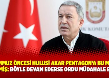 15 Temmuz öncesi Hulusi Akar Pentagon’a bu mesajı vermiş: ‘Böyle devam ederse ordu müdahale eder’