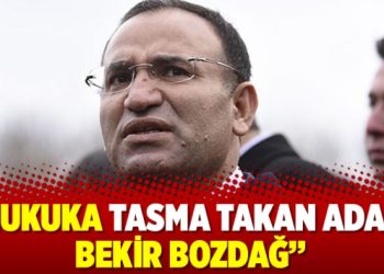 Hukuka tasma takan adam: Bekir Bozdağ