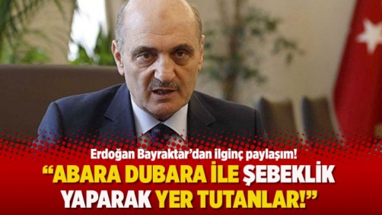 Erdoğan Bayraktar’dan ilginç paylaşım: Abara dubara ile şebeklik yaparak yer tutanlar!