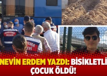 Nevin Erdem yazdı: Bisikletli çocuk öldü!