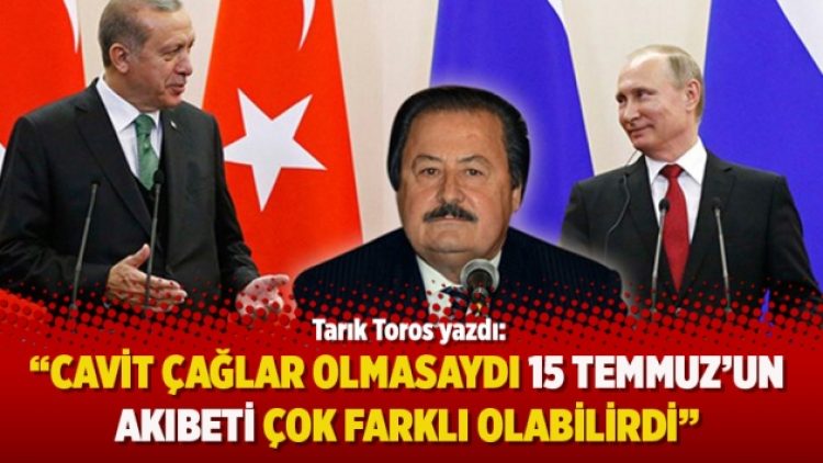 “Cavit Çağlar olmasaydı 15 Temmuz’un akıbeti çok farklı olabilirdi”