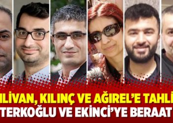 Pehlivan, Kılınç ve Ağırel’e tahliye; Terkoğlu ve Ekinci’ye beraat