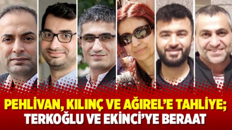 Pehlivan, Kılınç ve Ağırel’e tahliye; Terkoğlu ve Ekinci’ye beraat
