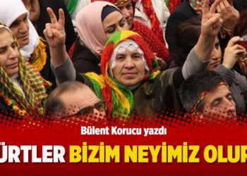 Bülent Korucu yazdı: Kürtler bizim neyimiz olur?