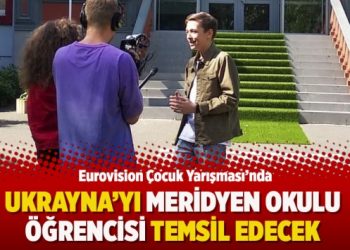 Eurovision Çocuk Yarışması’nda Ukrayna’yı Meridyen Okulu öğrencisi temsil edecek