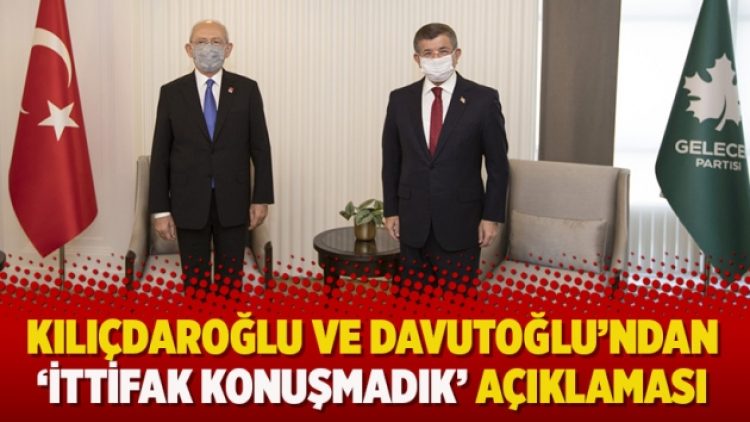 Kılıçdaroğlu ve Davutoğlu’ndan ‘ittifak konuşmadık’ açıklaması