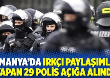 Almanya’da ırkçı paylaşımlar yapan 29 polis açığa alındı