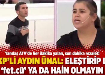 AKP’li Aydın Ünal: Eleştirip de ‘fet.cü’ ya da hain olmayın