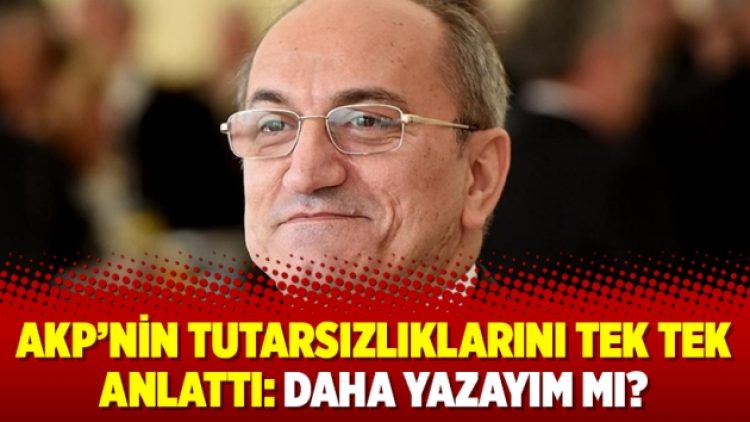 DEVA Genel Başkan Yardımcısı, AKP’nin tutarsızlıklarını tek tek anlattı: Daha yazayım mı?