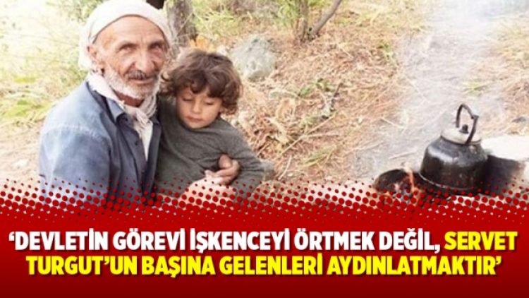 Babacan: Devletin görevi işkenceyi örtmek değil, Servet Turgut’un başına gelenleri aydınlatmaktır