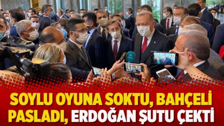 Soylu oyuna soktu, Bahçeli pasladı, Erdoğan şutu çekti