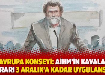 Avrupa Konseyi: AİHM’in Kavala kararı 3 Aralık’a kadar uygulansın