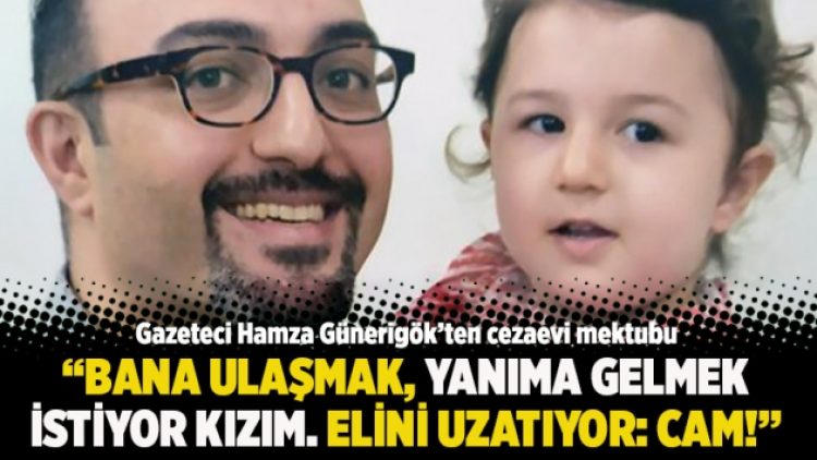 “Bana ulaşmak, yanıma gelmek istiyor kızım. Elini uzatıyor: Cam!”