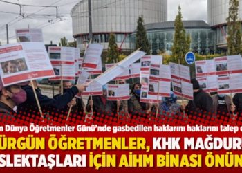 Sürgün öğretmenler, KHK mağduru 55 bin meslektaşı için AİHM binası önünde