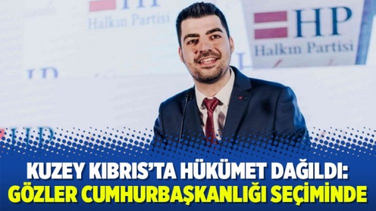 Kuzey Kıbrıs’ta hükümet dağıldı: Gözler cumhurbaşkanlığı seçiminde