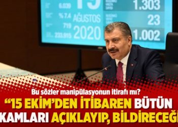 “15 Ekim’den ititbaren bütün rakamları açıklayıp bildireceğiz”