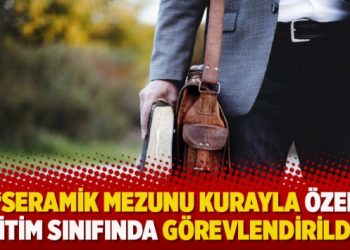 “Seramik mezunu kurayla özel eğitim sınıfında görevlendirildi!”