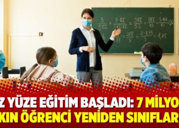 Yüz yüze eğitim başladı: 7 milyona yakın öğrenci yeniden sınıflarda