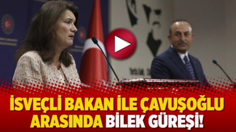 İsveçli bakan ile Çavuşoğlu arasında bilek güreşi!