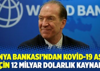 Dünya Bankası’ndan Kovid-19 aşısı için 12 milyar dolarlık kaynak