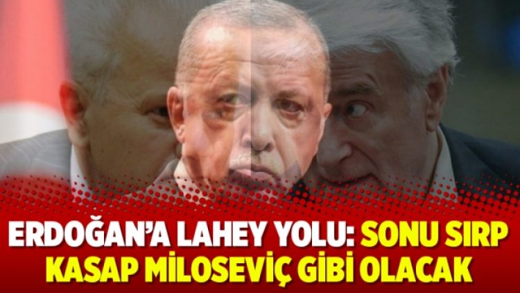 Erdoğan’a Lahey yolu: Sonu Sırp kasap Miloseviç gibi olacak