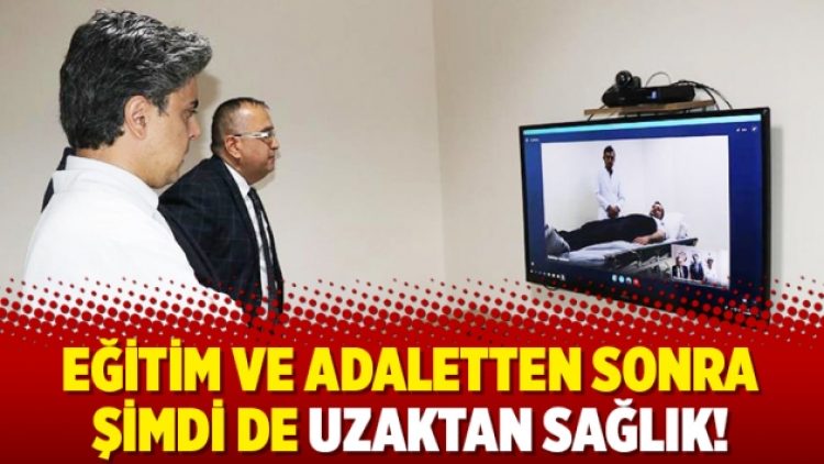Eğitim ve adaletten sonra şimdi de uzaktan sağlık!