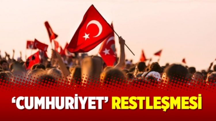 ‘Cumhuriyet’ restleşmesi