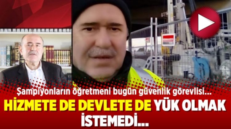 Hizmete de devlete de yük olmak istemedi…
