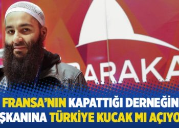 Fransa’nın kapattığı derneğin başkanına Türkiye kucak mı açıyor?