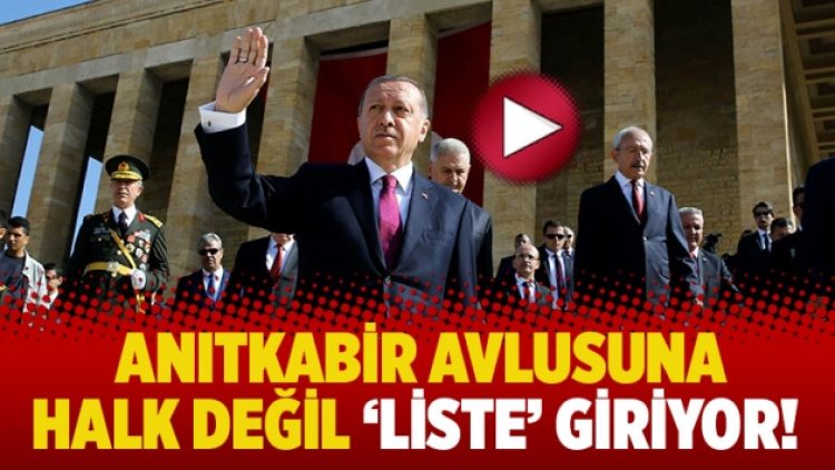Anıtkabir avlusuna halk değil ‘liste’ giriyor!
