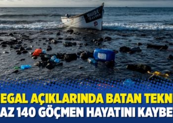 Senegal açıklarında batan teknede en az 140 göçmen hayatını kaybetti