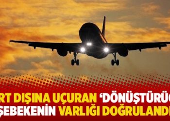 Yurt dışına uçuran ‘dönüştürücü’ şebekenin varlığı doğrulandı