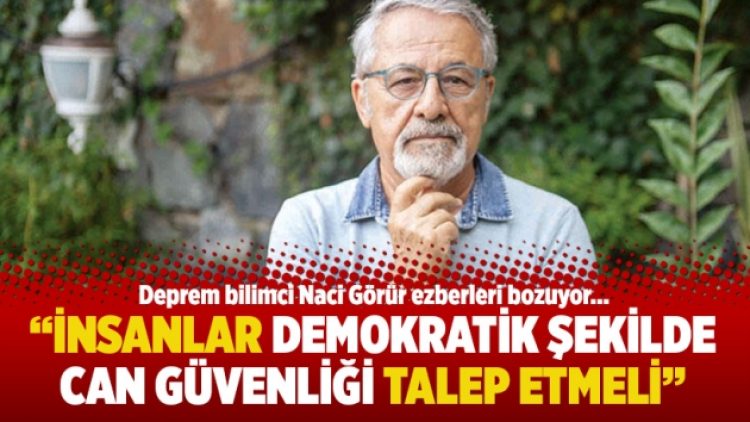 “İnsanlar demokratik şekilde can güvenliği talep etmeli”