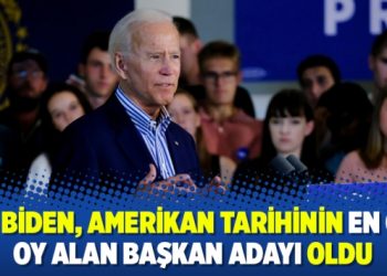 Joe Biden, Amerikan tarihinin en çok oy alan başkan adayı oldu