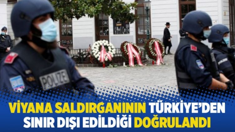 Viyana saldırganının Türkiye’den sınır dışı edildiği doğrulandı