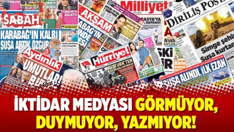 İktidar medyası görmüyor, duymuyor, yazmıyor!