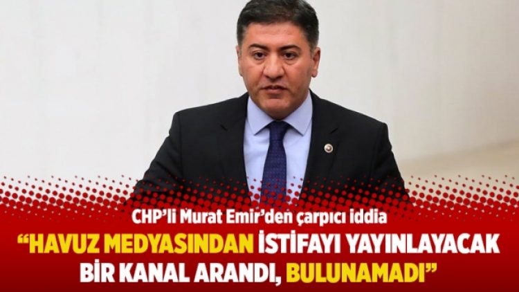 “Havuz medyasından istifayı yayınlayacak bir kanal arandı, bulunamadı”