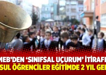MEB’den ‘sınıfsal uçurum’ itirafı: Yoksul öğrenciler eğitimde 2 yıl geride